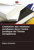 Edgars Strautins | Limitation Des Relations Juridiques Dans L'ordre Juridique...