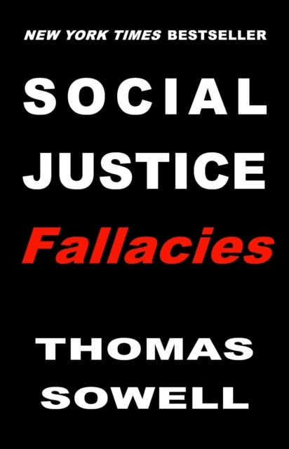 Social Justice Fallacies by Thomas Sowell (Hardback Book)