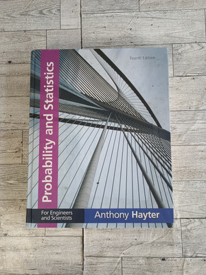 Probability and Statistics for Engineers and Scientists by Anthony J. Hayter...