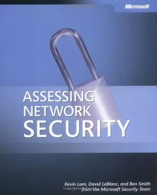 Assessing Network Security, Ben Smith, Kevin Lam und David LeBlanc