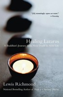 Healing Lazarus | A Buddhist's Journey From Near Death To New Life | Richmond