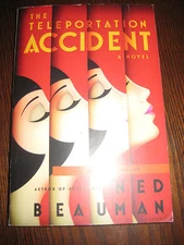 1st Edition Teleportation On Accident Ned Beauman Uncorrected Proof Advance ARC