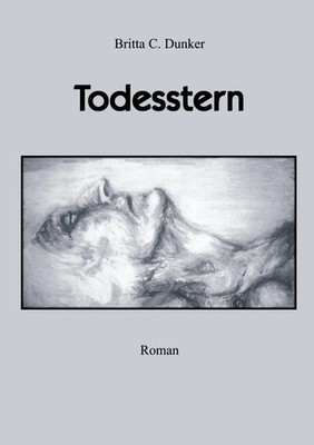 Britta C. Dunker | Todesstern | Taschenbuch | Deutsch (2001) | 160 S.
