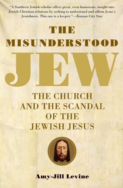 The Misunderstood Jew by Amy-Jill PhD. Levine PAPERBACK 9780061137785 - Image 5