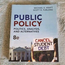 Public Policy : Politics, Analysis, and Alter...