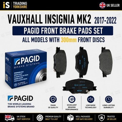 FOR VAUXHALL INSIGNIA MK2 1.5 1.6 2.0 2017-2022 PAGID FRONT BRAKE PADS SET