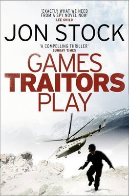 Games Traitors Play,Jon Stock