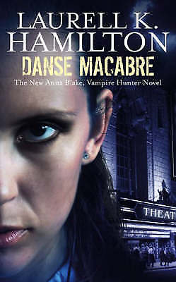 Danse Macabre by Laurell K. Hamilton (Hardback, 2006. Anita Blake #14. Vampires)