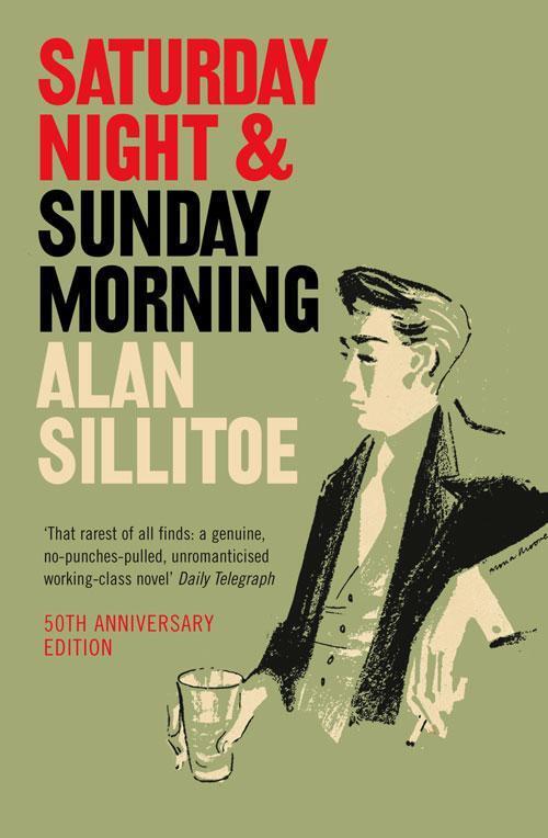 Thumbnail - Alan Sillitoe / Saturday Night And Sunday Morning / 9780007205028