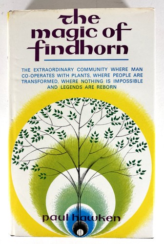 The Magic of Findhorn Paul Hawken Hardcover 1976 sehr guter Zustand