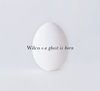 Wilco - A Ghost Is Born - Cd - G3Z