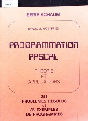 Schaum's outline of theory and problems of programming with Pascal. With emphasi
