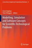 Modelling, Simulation And Software Concepts For Scientific-Technological Problem