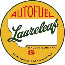 Laureleaf Autofuel of Montana Gasoline NEW METAL SIGN: 12" Diameter Round