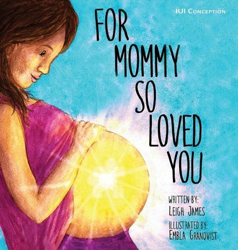 Thumbnail - Leigh James For Mommy So Loved You (gebundene Ausgabe) (us Import)