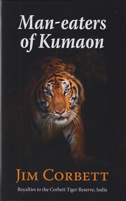 CORBETT JIM INDIAN BIG GAME HUNTING BOOK MAN EATERS OF KUMAON TIGERS hardback