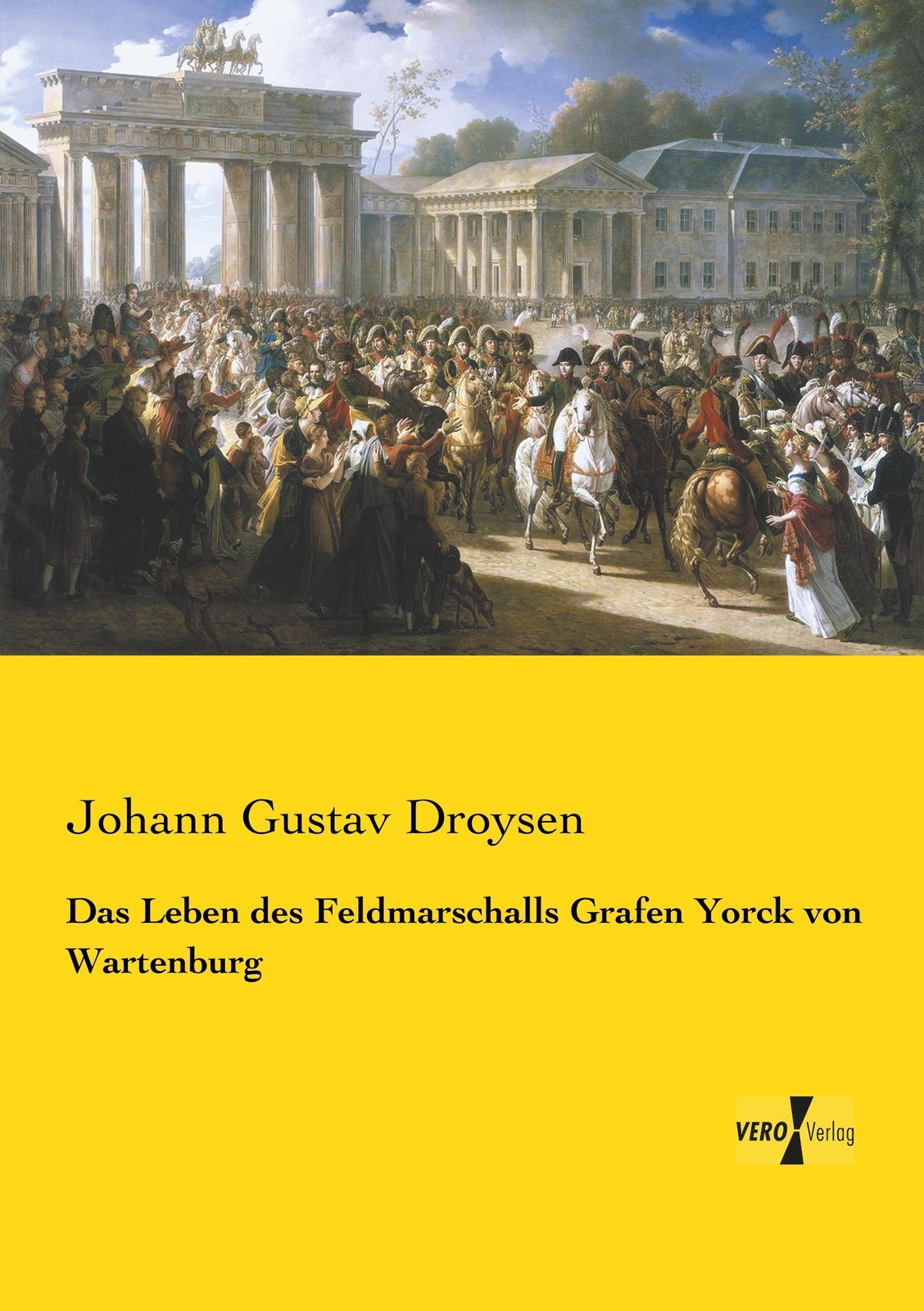 Thumbnail - Das Leben Des Feldmarschalls Grafen Yorck Von Wartenburg Johann Gustav