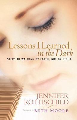 Lessons I Learned in the Dark: Steps to Wa- 9781590520475, Rothschild, paperback