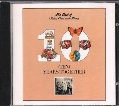The Best Of Peter, Paul & Mary: Ten Years Together