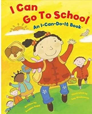 I Can Go to School : An I-Can-Do-It Book Board Books Douglas Sega