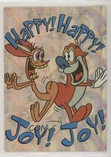 1994 Topps Ren & Stimpy All-Prism Fresnel/Circles Pattern Happy! Joy! #37 1p5