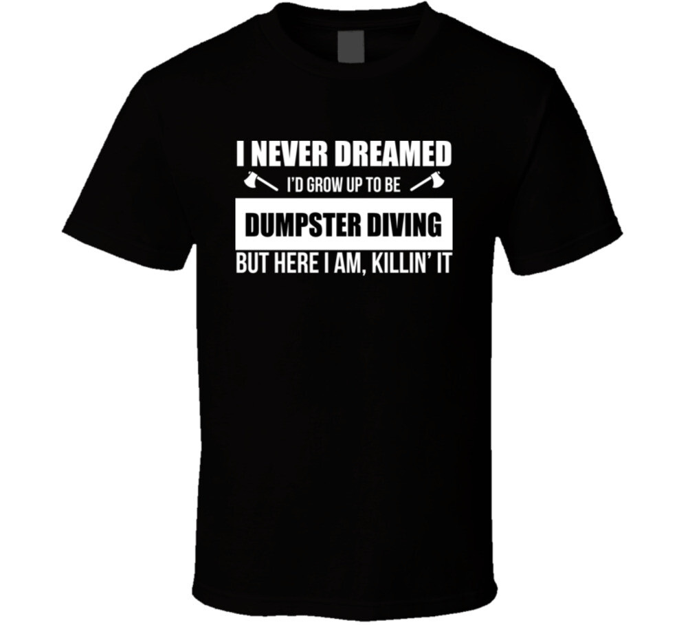 Shoes Dumpster Diving At Nike Store Funny Dumpster Diving Shirt
