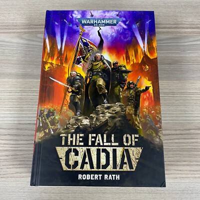 THE FALL OF CADIA 2023 HARDBACK ASTRA MILITARUM IMPERIAL GUARD WARHAMMER 40,000