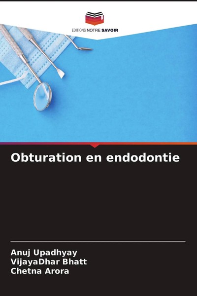 Anuj Upadhyay (U. A.) | Obturation En Endodontie | Taschenbuch | FranzöSisch-image