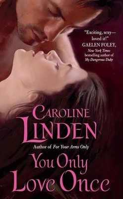 Caroline Linden You Only Love Once (Paperback)