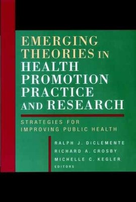 Emerging Theories in Health - Hardcover, by DiClemente Ralph J.; - Very Good
