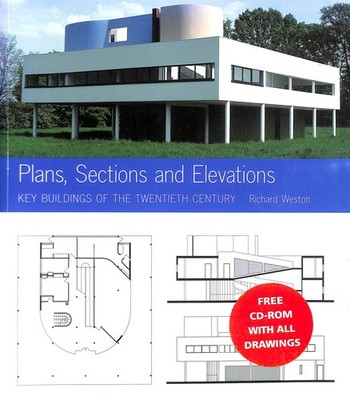 Plans, Sections and Elevations: Key Buildings of the Twentieth Century