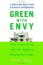 Green with Envy: A Whole New Way to Look at Financial (Un)Happiness by Boss