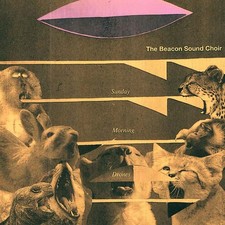 THE BEACON SOUND CHOIR - Sunday Morning Drones