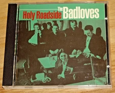 THE BADLOVES  *OZ  Press CD ' HOLY ROADSIDE ' 1995 VGC+