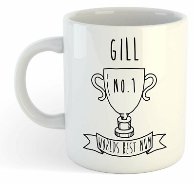 Gill - World Best Mum Pokal Becher - Für Muttertagsgeschenk,Personalisiert,Name