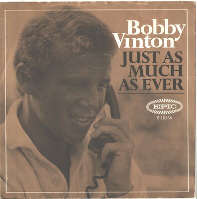 BOBBY VINTON--PICTURE SLEEVE ONLY--(JUST AS MUCH AS EVER)--PS--PIC--SLV