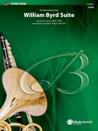 William Byrd Suite: By Gordon Jacob (1895-1984), Conductor ...  (paperback)