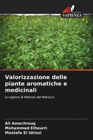 Ali Amechrouq (U. A.) | Valorizzazione Delle Piante Aromatiche E Medicinali
