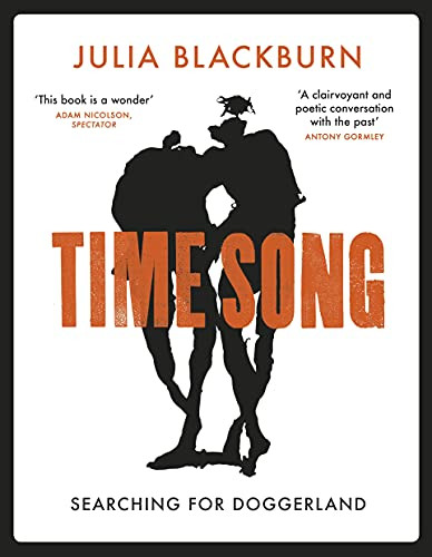 Time Song: Searching for Doggerland, Blackburn, Julia - Bild 1 von 2