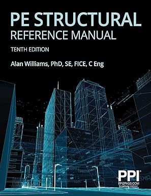 PPI PE Structural Reference Manual, 10th Edition   Complete Revie