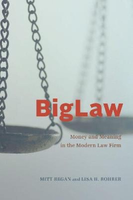BigLaw: Geld und Bedeutung in der modernen Anwaltskanzlei (Chicago-Serie in Recht und
