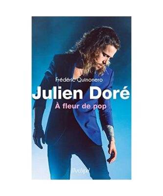 Julien Doré - À fleur de pop: A fleur de pop, Quinonero, Frédéric
