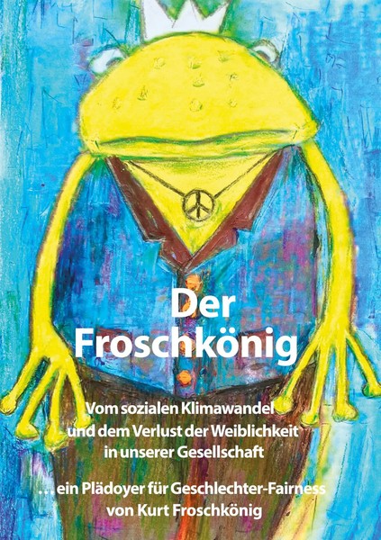 Kurt FroschköNig | Der FroschköNig | Taschenbuch | Deutsch (2024) | 210 S.-image