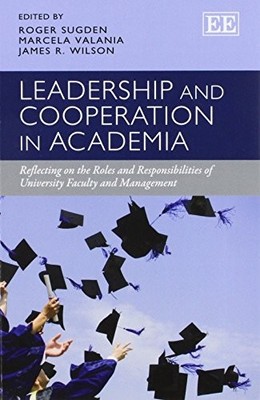 Leadership and Cooperation in Academia: Reflecting on the Roles and Responsibili