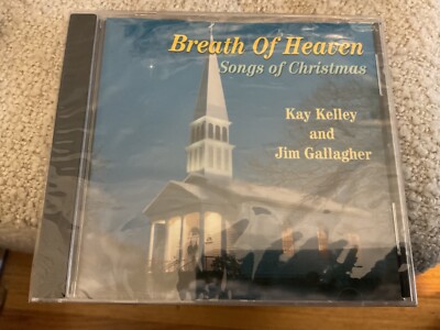 Kay Kelley and Jim Gallagher Breath of Heaven Songs of Christmas BRAND NEW !