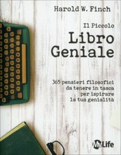 LIBRO IL PICCOLO LIBRO GENIALE. 365 PENSIERI FILOSOFICI - HAROLD W. FINCH