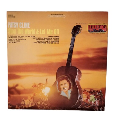 Patsy Cline Stop The World And Let Me Off Hilltop JS-6039 Vinyl LP First Press 