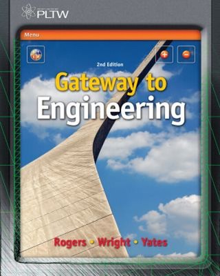 Gateway to Engineering Michael D., Yates, Ben, Rogers, George E.