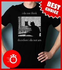 I do not think therefore i do not am Black Cat T-Shirt