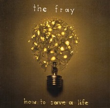 The Fray – How To Save A Life (CD, 2005, Epic) Complete & Tested - Very Good